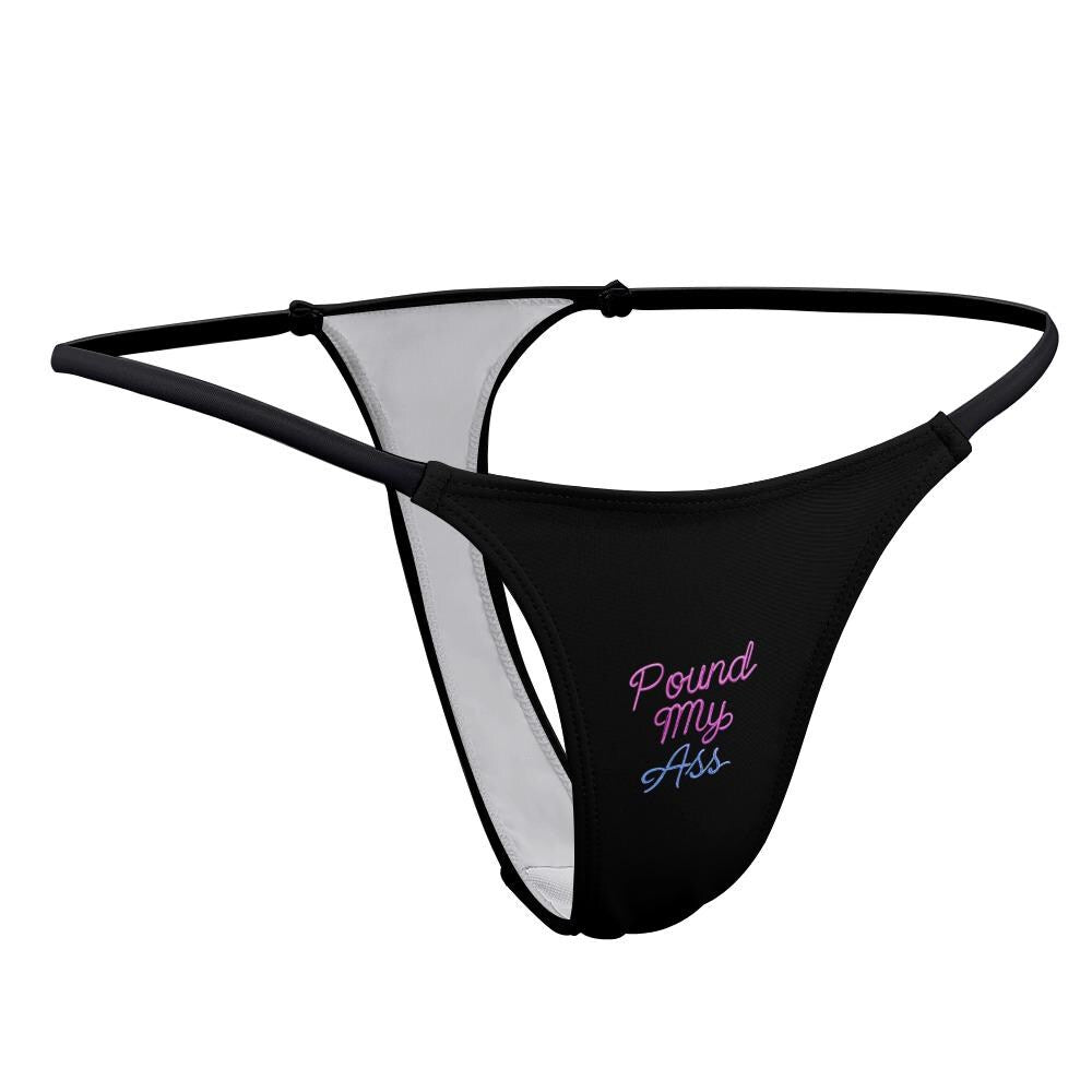 Pound My Ass thong panties - KinkyTingz