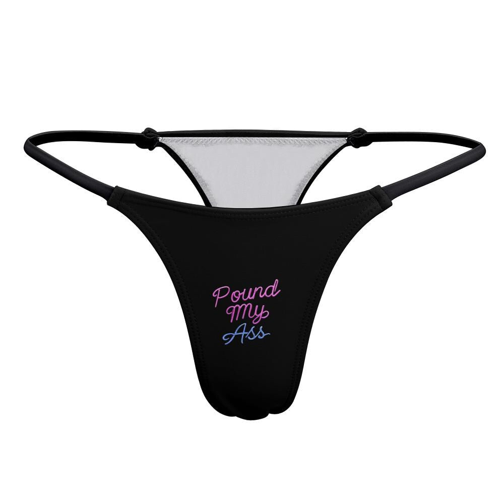 Pound My Ass Thong Panties - Naughty Anal Phrase Underwear - Sexy Black Lingerie Gift for Her - Adult Humor Bachelorette Gag Gift