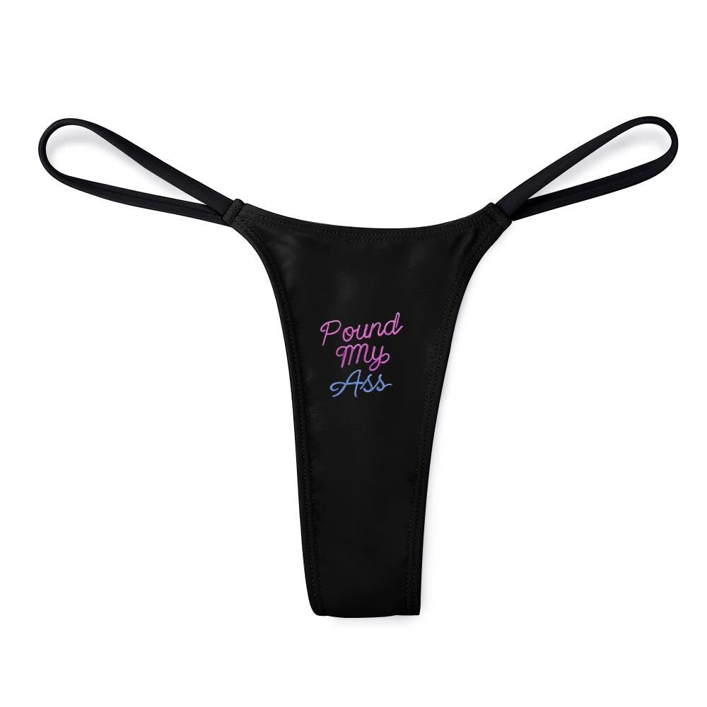 Pound My Ass thong panties - KinkyTingz
