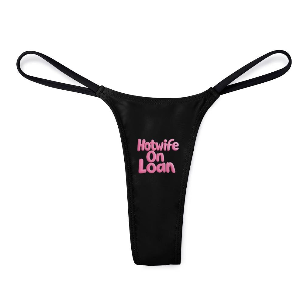 Hotwife On Loan thong panties - KinkyTingz