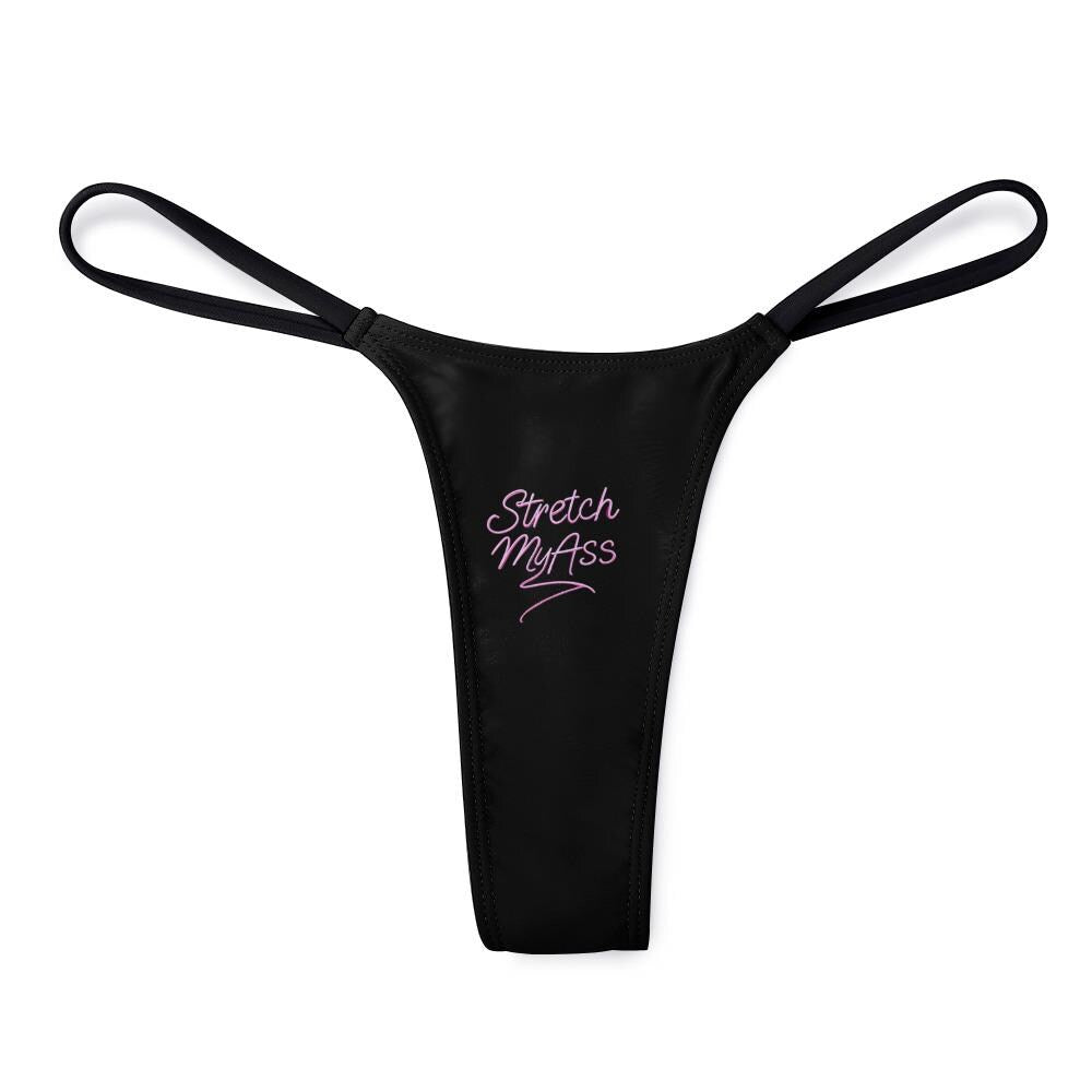 Stretch My Ass thong panties - KinkyTingz